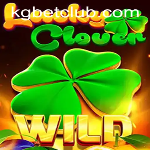 Unveiling the Excitement of LuckyClover - A Captivating Experience with KGBET