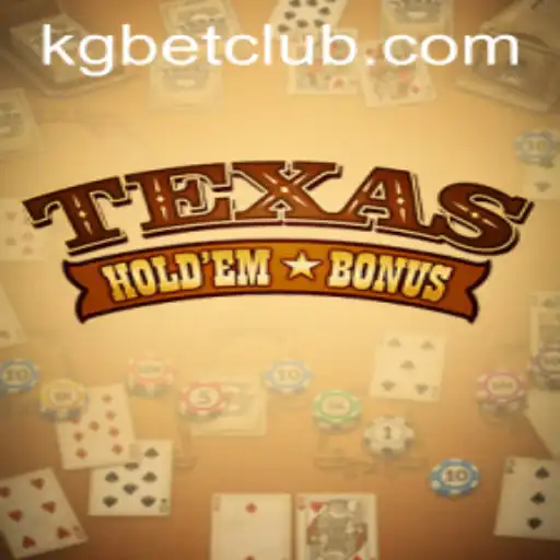 Exploring the Exciting World of Texas Holdem Bonus with KGBET